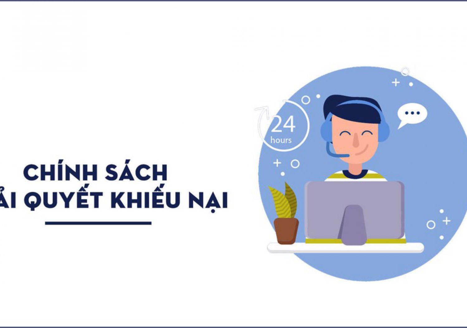 Phạm Vi Áp Dụng Chính Sách Xử Lý Khiếu Nại
