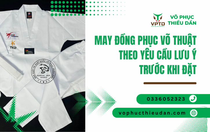 May đồng phục võ thuật theo yêu cầu lưu ý trước khi đặt